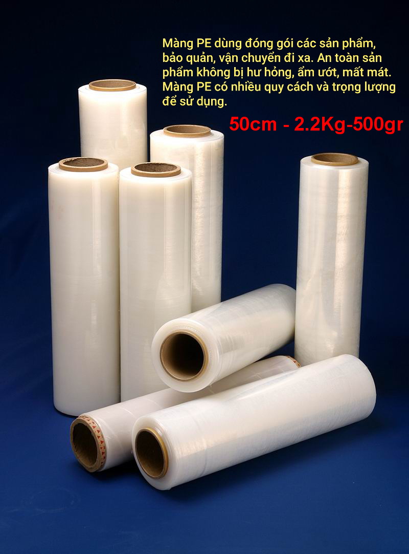 MÀNG PE 50CM - 2.2KG - LÕI 500GR